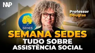 Semana SEDES: Assistencia Social | Prof Douglas Gomes