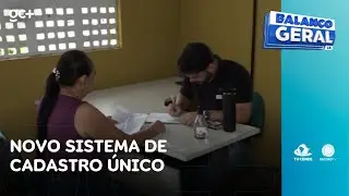 Novo sistema de Cadastro Único recebe dados das famílias de 01 a 17 de março | Balanço Geral CE