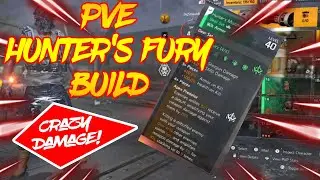 CRAZY HIGH DAMAGE PVE Hunter's Fury Build Setup | 260% Weapon/Critical Hit Damage | The Division 2