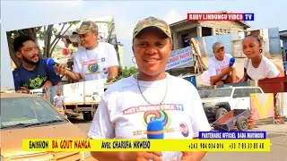 &Eacute;mission Ba Go&ucirc;t na Nga avec Charufa Nkweso a la Commune de Matete