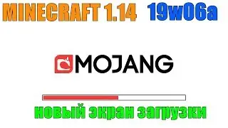 Minecraft! Новый экран загрузки в 1.14. Snapshot 19w06a