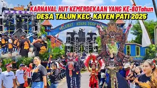 KARNAVAL DESA TALUN KEC. KAYEN PATI 2025 ACARA HUT KEMERDEKAAN INDONESIA YANG KE- 80 TAHUN