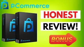 pCommerce Review 2022 | Must Watch BEFORE Buy! | $10K Bonuses!