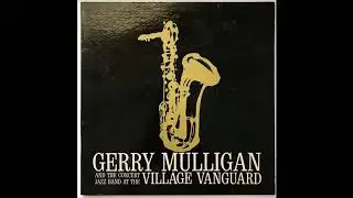 Blueport // Gerry Mulligan and His Concert Band