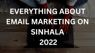 Everything about Email Marketing on Sinhala 2022