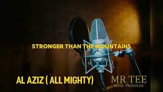 Al Aziz (All Mighty) (New English Nasheed) 12.01.26 