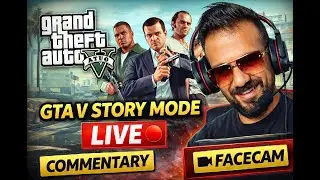 GTA V Story Mode LIVE 🔴 | Commentary + Facecam | Full Story Gameplay | Chapter 9