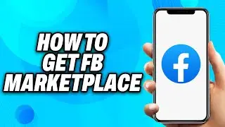 How to get facebook marketplace (2025) - Easy Fix