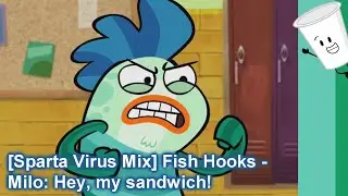 [Sparta Virus Mix] Fish Hooks - Milo: Hey, my sandwich!