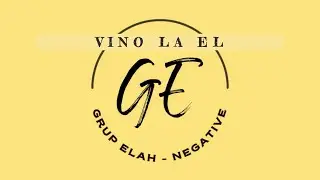 VINO LA EL - NEGATIV ORIGINAL Grup Elah