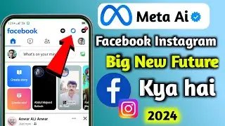 Facebook Instagram Big New Feature Meta Ai 2024 | Whatsapp Meta Ai Feature Update | Meta Ai Kya hai