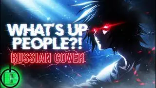 Maximum The Hormone - What's up, people?! RUS COVER | DEATH NOTE OST