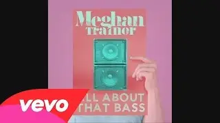 Meghan Trainor - All About That Bass (DJ T Marq Remix) @DJTmarq