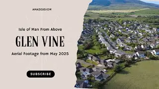 Isle of Man From Above - Glen Vine