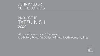 Project 19 : Tatzu Nishi, 2009 - John Kaldor Recollections