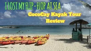Экскурсия на каяках Royal Caribbean CocoCay и потерянная шлёпанка