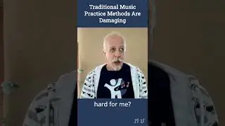 Traditional Music Practice Methods Are Damaging