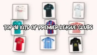 Top 10 kits of Premier League Clubs Pt-1 #mancity #liverpool #arsenal #chelsea #trending #astonvilla