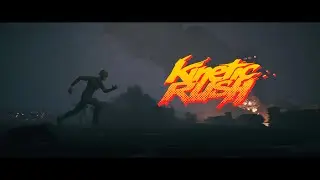 Kinetic Rush Submission | The Last Sprint.
