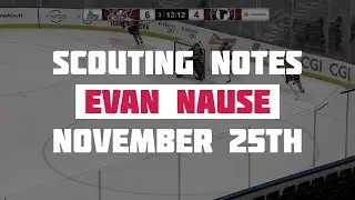Scouting Notes : Evan Nause Game Report - November 25th 2020