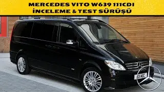 MERCEDES VİTO W639 111 CDİ (2003-2012) DETAYLI İNCELEME & TEST SÜRÜŞÜ