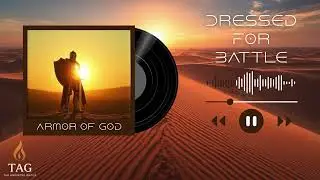Dressed for Battle | Spiritual Warfare Worship | Christian Anthem
