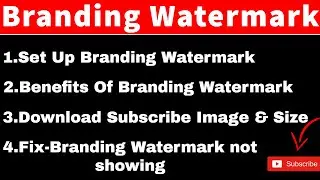 YouTube Branding Watermark - How to Set/Add Branding Watermark On YouTube Videos