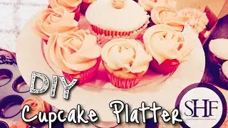 Easy DIY Cupcake Platter