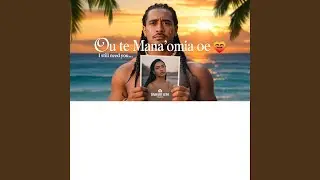 Ou te mana'omia oe