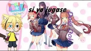 si yo jugara doki doki literatura club--jinbei-chan--gacha life
