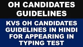 guidelines for OH candidates | KVS OH CANDIDATES GUIDELINES IN HINDI FOR APPEARING IN TYPING TEST