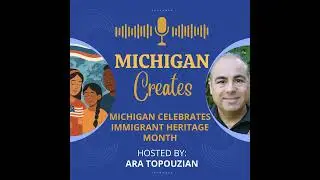 Immigrant Voices in Michigan Arts | Ara Topouzian (Solo Reflections)