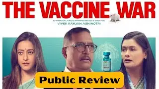 The Vaccine War Public Review | Nana Patekar