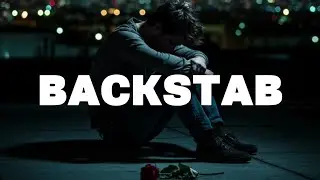 FREE Sad Type Beat - &ldquo;BACKSTAB&rdquo; | Emotional Rap Piano Instrumental