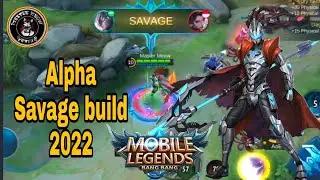 MLBB || Alpha Savage Build 2022 || Master Meow Gaming