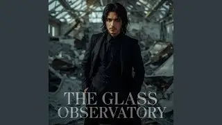The Glass Observatory