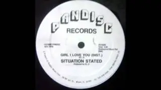 Situation Stated - Girl I Love You (Instrumental). 1988 Pandisc Records