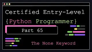 Сертифицированный программист Python начального уровня &mdash; Часть 65 &mdash; Ключевое слово None