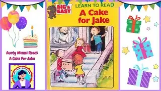 A Cake For Jake Read By Aunty Mimmi, Learn to read!