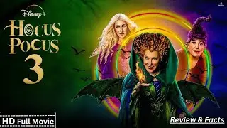 Hocus Pocus 3  Full Movie  (2025) Disney+ New Hollywood Fantasy Film Review & Facts