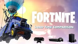 Fortnite load time comparison - Xbox Series X, Xbox One  X, Xbox One