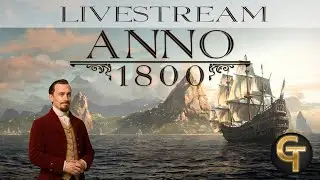 #Anno 1800 - Entspannt | Stream 001 | German Deutsch