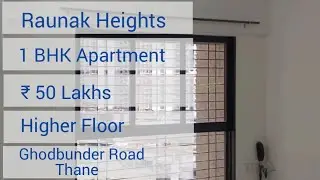 Raunak Heights|1Bhk Apartments|₹ 50 Lakhs | Kasarvadavali | Ghodbunder Road | Thane Real Estate |