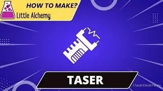 Little Alchemy Cheats-How To make Taser  |Walkthrough |Hints |Guide |Combo
