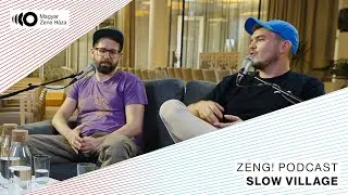 Zeng! #13 Slow Village || A Zene Háza podcastja