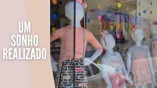 VITRINE  INFANTIL DA SEMANA | UM SONHO REALIZADO