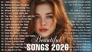 Beautiful Love Songs 💖 Soft Romantic Melodies to Fall in Love | 2026 Playlist | Dreamy Love Songs