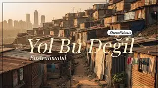 Yol Bu Değil - Enstrümantal şarkı