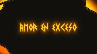Atomic Ranzze - AMOR EN EXCESO (Prod.Geam)