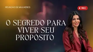 ESSE &Eacute; UM SEGREDO PARA VIVER SEU PROP&Oacute;SITO ! 